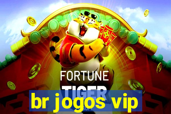 br jogos vip